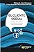 El cliente social: Los retos de la atención al cliente en el Universo de las redes sociales