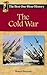 The Cold War:  The Best One...