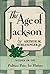 The Age of Jackson by Arthur M. Schlesinger Jr.