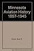 Minnesota Aviation History 1857-1945