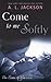 Come to Me Softly by A.L. Jackson