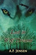 Lost in Wolf Dreams