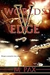 Worlds on Edge