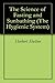The Science of Fasting and Sunbathing (The Hygienic System Book 3)