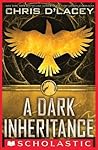 A Dark Inheritance by Chris d'Lacey
