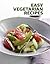 Easy Vegetarian Recipes - Vegetarian Cooking For Everyone - Vegetarian Recipes Easy