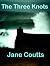 The Three Knots by Jane Coutts