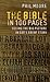 The Bible in 100 Pages by Phil Moore