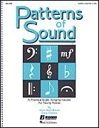 Patterns of Sound Volume 1 A Practical Sight-Singing Course For Young Voices (Paperback)
