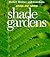 Shade Gardens (STEP-BY-STEP)