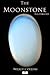 The Moonstone by Wilkie Collins The Moonstone by Wilkie Collins