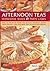 Afternoon Teas: Homemade Ba...