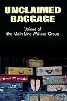 Unclaimed Baggage: Voices of the Main Line Writers Group