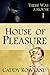 House of Pleasure (There Wa...
