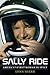 Sally Ride: America's First Woman in Space