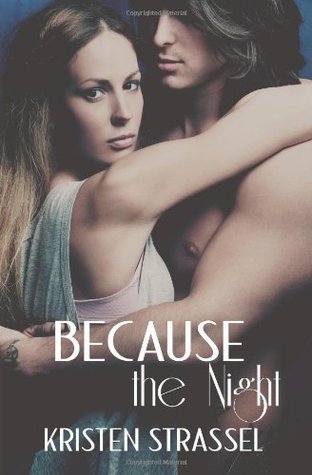 Because the Night