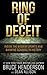 Ring Of Deceit: Inside the ...