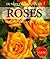 Dumont's Lexicon of Roses: Varieties - Origin - Use - Care