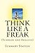 Summary: Think Like A Freak...