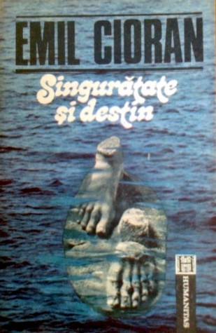 Singurătate și destin: Publicistică 1931-1944