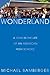 Wonderland: A Year in the L...