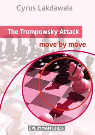 The Trompowsky Attack: Move by Move (Kindle Edition)