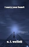 I Carry Your Heart