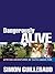 Dangerously Alive: African Adventures of Faith Under Fire
