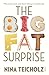 The Big Fat Surprise: why b...