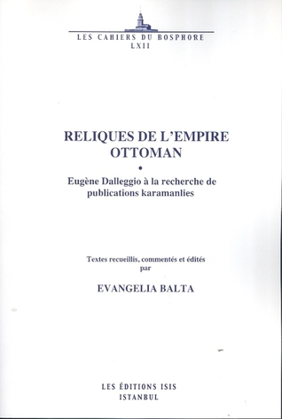 Reliques De L'empire Ottoman Eugène Dalleggio à La Recherche De Publications Karamanlies