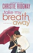 Take My Breath Away