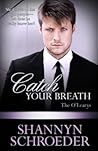 Catch Your Breath by Shannyn Schroeder