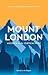 Mount London: Ascents in th...