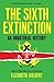 The Sixth Extinction: An Un...