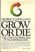 Grow or Die by George T. Lockland