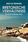 Bretonische Verhältnisse by Jean-Luc Bannalec
