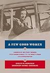 A Few Good Women by Evelyn M. Monahan