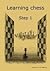 Learning Chess - Workbook Step 1