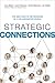 Strategic Connections: The ...