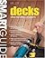 Decks: Step-By-Step Projects