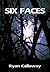 Six Faces: The Special Edition Version