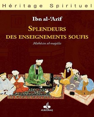 Splendeurs des enseignements soufis - Mahasin Al Majalis