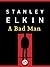 A Bad Man