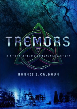 Tremors (Stone Braide Chronicles, #0.5)