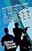 Three Houses: short stories...