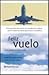 Feliz vuelo by Javier del Campo Martín