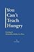 You Can't Teach Hungry...Creating the Multimillion Dollar Law Firm