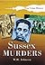 Sussex Murders by W H Johnson