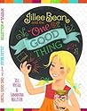 Jillee Bean and the One Good Thing by Jill Nystul