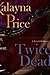 Twice Dead (Haven, #2)